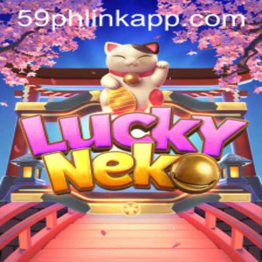 Discover the World of LuckyNeko with 59PH.COM: An Engaging Gaming Experience